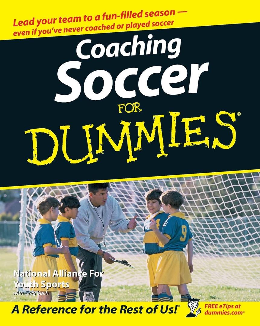 Coaching Soccer For Dummies (For Dummies Series)