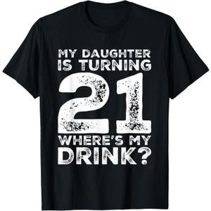 21st Birthday Dad Mom 21 Year Old Daughter Gift Family Squad T-Shirt (Small, Black)