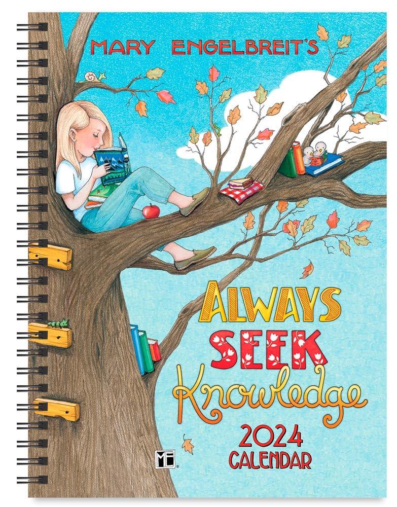 Mary Engelbreit's 12-Month 2024 Monthly/Weekly Planner Calendar: Always Seek Knowledge