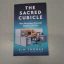 The Sacred Cubicle: How Workplace Renewal Begins with You