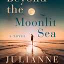 Beyond the Moonlit Sea: A Novel