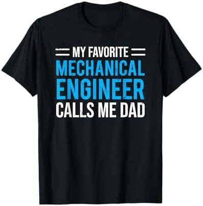 My Favorite Mechanical Engineer Calls Me Dad T-Shirt XL (Grey)