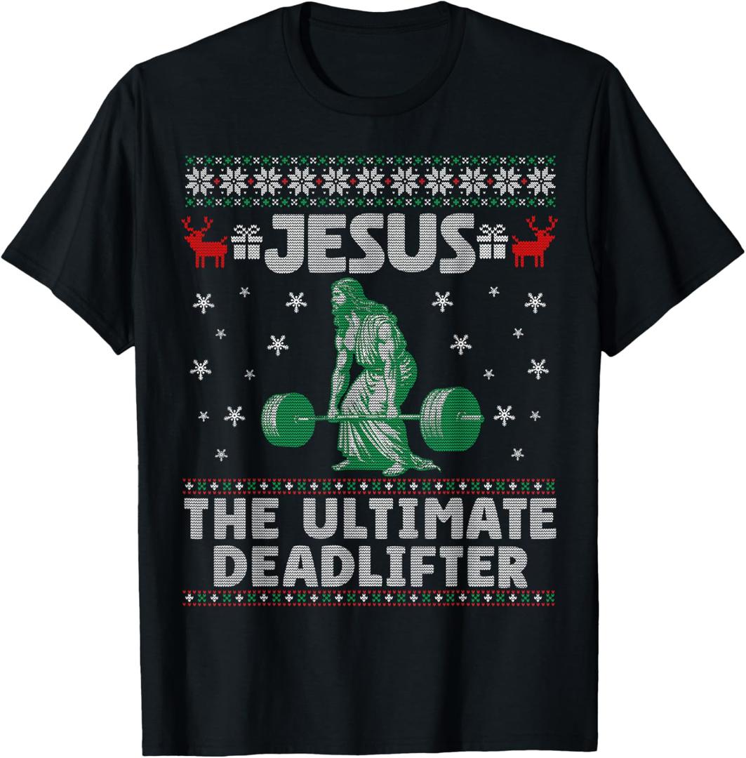 Jesus The Ultimate Deadlifter Christmas Ugly Sweater T-Shirt (4XL, Black)
