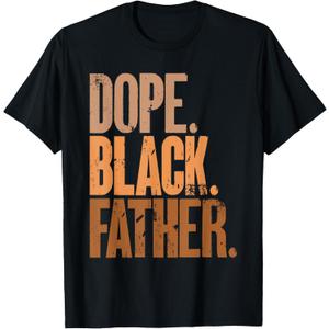 Black Dad Dope Black Father Fathers Day T-Shirt (Small)