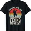 Vintage Retro Don't Make Me Get My Flying Monkeys T-Shirt 5XL