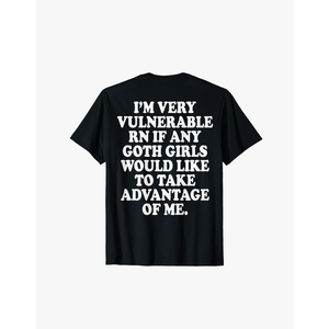 I'm Very Vulnerable Rn Funny Goth Girl (ON BACK) T-Shirt, Size L
