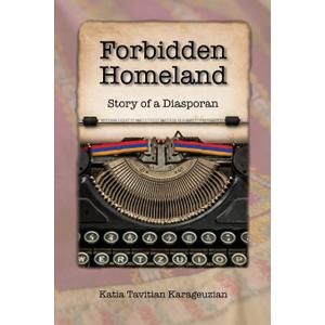 Forbidden Homeland: Story of a Diasporan