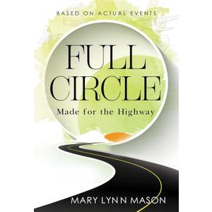 Full Circle: Made for the Highway