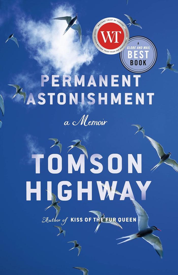 Permanent Astonishment: Growing Up Cree in the Land of Snow and Sky (Book)