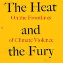 The Heat and the Fury: On the Frontlines of Climate Violence