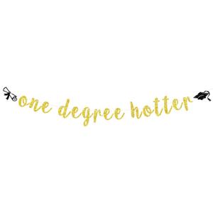One Degree Hotter Banner, Congrats Grad/You Did It/Congratulations Sign, 2025 College/Universary Bachelor/Master/Doctor Graduation Party Decorations Supplies, Gold Glitter
