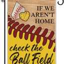 Hafhue If We Aren't Here Check The Ball Field Baseball Sport Garden Flags Outdoor Farmhouse Decorations Waterproof Double Sided Printing 12x18 In, Funny Gift for Baseball Lovers