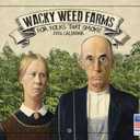 Wacky Weed Farm Cannabis Calendar 2026 Monthly Wall Calender 12 Month | American Made In The USA