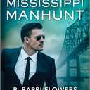 Mississippi Manhunt (The Lynleys of Law Enforcement, 6) Mass Market Paperback – August 20, 2024