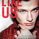 Alphas Like Us (Like Us Series: Billionaires & Bodyguards), Paperback