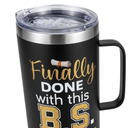 Finally Done With This B.S. Class Of 2025 College Graduation Stainless Steel Insulated Tumbler