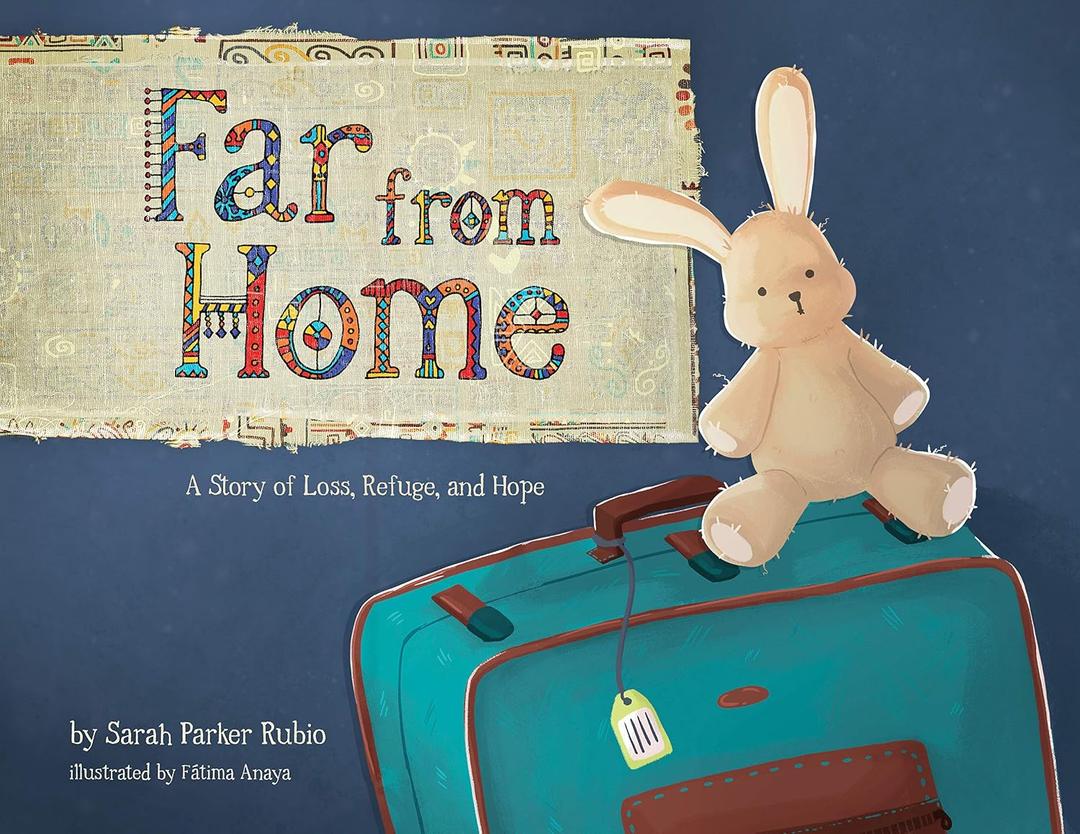 Far from Home: A Story of Loss, Refuge, and Hope