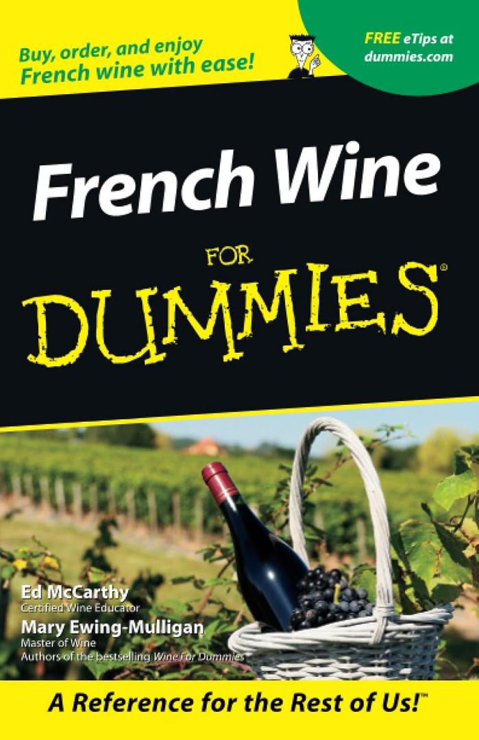 French Winee For Dummies Paperback – August 30, 2001 French Winee For Dummies Paperback – August 30, 2001
