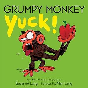 Grumpy Monkey Yuck! (Grumpy Monkey Board Books)
