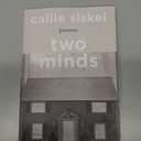 Callie Siskel
Two Minds: Poems