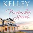 Nantucket Homes (Nantucket Beach Plum Cove) Paperback – January 20, 2023
by Pamela M. Kelley (Author)