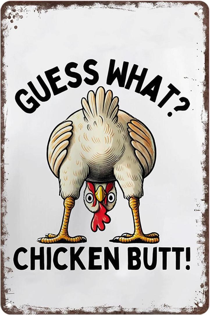 Funny Chicken House Wall Art Decor Poster Print - 'Guess What? Chicken Butt!' -Rustic Chicken Coop Metal Aluminum Sign 8x12inch