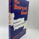 The Betrayal Bond: Breaking Free of Exploitive Relationships