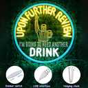 Beer Bar Neon Sign Upon Further Review I'm Going To Need Another Drink Neon Light Sign for Man Cave Garage Bar Party Birthday Christmas Decor Gifts