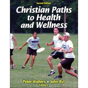 Christian Paths to Health and Wellness