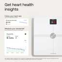 WITHINGS Body Smart - Accurate Scale for Body Weight and Fat Percentage, Body Composition Wi-Fi and Bluetooth Weight Scale, Baby Weight Scale, Smart Scale Apple Health Compatible, Bathroom Scale, White
