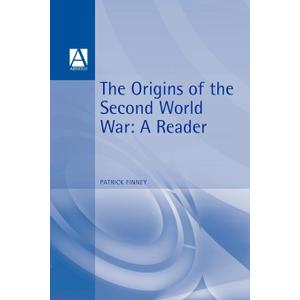 The Origins of the Second World War (Arnold Readers in History)