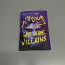 We Are Villains: A Novel