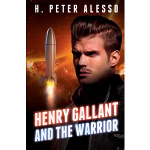 Henry Gallant and the Warrior (The Henry Gallant Saga)(Paperback)