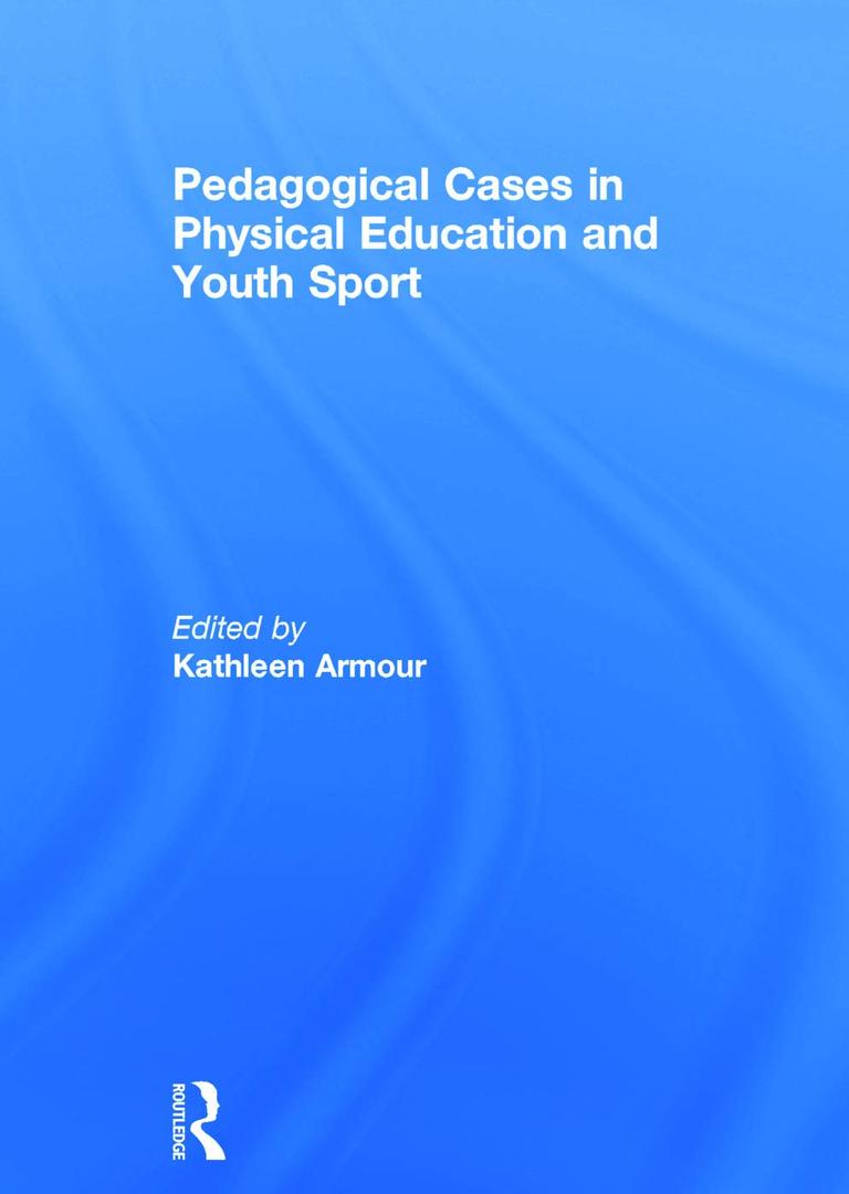 Pedagogical Cases in Physical Education and Youth Sport
