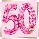 Beautiful Pink 50th Birthday Card - Floral Pink Design - 50th Birthday Card For Women, Woman, Female, Mum, Aunty, Friend