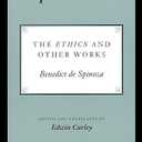 A Spinoza Reader: The Ethics and Other Works