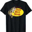 Vintage Thats My Ass Bro Stop Funny Fishing T-Shirt (Small, Black)