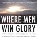 Where Men Win Glory: The Odyssey of Pat Tillman