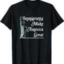 Statue of Liberty Immigrants Make America Great Shirt T-Shirt, Medium