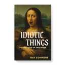 Idiotic Things People Did in the Bible