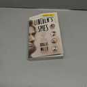 Lincoln's Spies: Their Secret War to Save a Nation