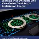 Working with Offenders who View Online Child Sexual Exploitation Images
