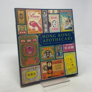 Hong Kong Apothecary: A Visual History of Chinese Medicine Packaging, Book