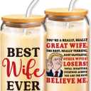 Birthday Gifts for Wife, Funny Glass Cups for Wife from Husband, 16 oz Glass Drinking Cup with Lids and Straws, Anniversary Retirement Valentines Day Gift for Wifey (Best)