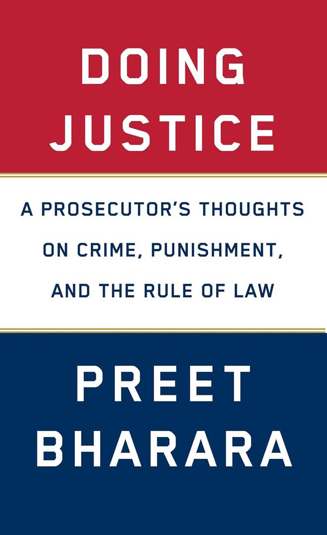 Doing Justice: A Prosecutor's Thoughts on Crime, Punishment, and the Rule of Law