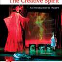 The Creative Spirit: An Introduction to Theatre - Paperback