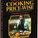 Cooking Price-Wise: A Culinary Legacy (Calla Editions)