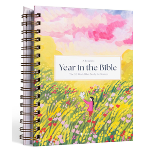 Beautiful Year in the Bible: The 52-Week Bible Study for Women (SC)