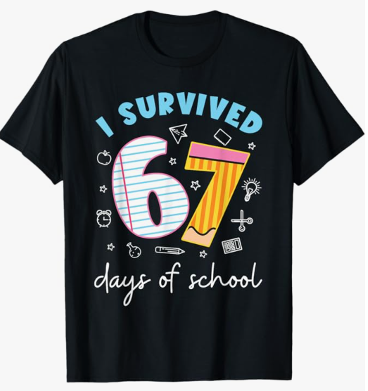 I Survived 67 Days of School Funny Meme Teacher Student T-Shirt L