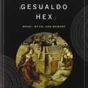 The Gesualdo Hex: Music, Myth, and Memory